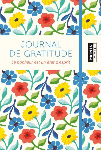Journal de gratitude - Le bonheur est un état d'esprit